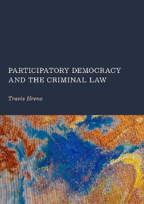 Participatory Democracy and the Criminal Law New edition