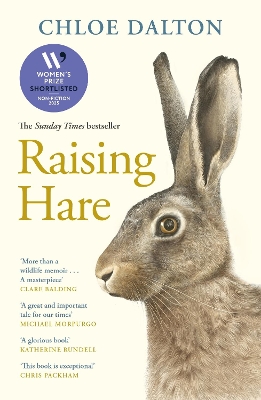 Raising Hare: SHORTLISTED FOR THE WOMEN'S PRIZE FOR NON-FICTION 2025