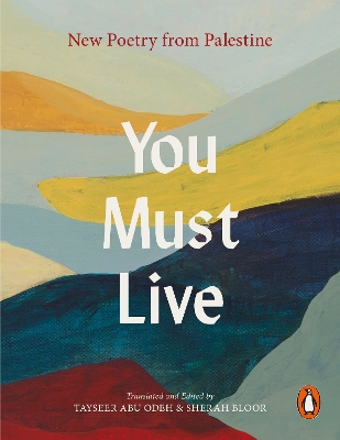 You Must Live: New Poetry From Palestine
