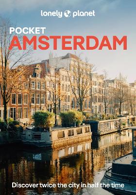 Lonely Planet Pocket Amsterdam: Discover Twice the City in Half the Time | Top Sights | Maps & Walking Tours  | Covers Rijksmuseum, Vondelpark, Anne Frank House and more 10th edition