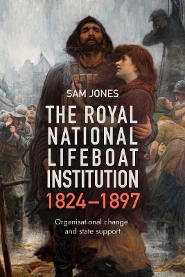Royal National Lifeboat Institution, 1824-1897: Organisational Change and State Support