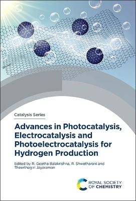 Advances in Photocatalysis, Electrocatalysis and Photoelectrocatalysis for  Hydrogen Production