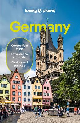 Lonely Planet Germany: Detailed Itineraries | Travel Like a Local | Insider Tips | Covers Berlin,  Hamburg, Central Germany, Munich, Stuttgart and Frankfurt 11th edition