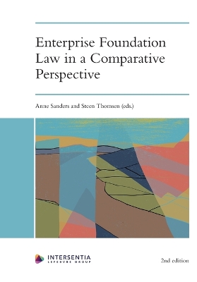 Enterprise Foundation Law in a Comparative Perspective: 2nd edition