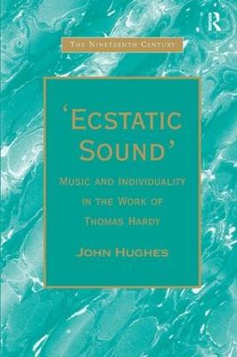'Ecstatic Sound': Music and Individuality in the Work of Thomas Hardy