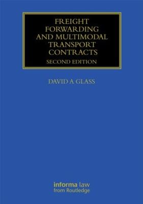Freight Forwarding and Multi Modal Transport Contracts 2nd edition