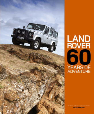 Land Rover: 60 Years of Adventure