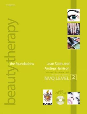 Beauty Therapy: The Foundations - The Official Guide to Level 2 Lecturer's   Resource Pack: The Official Guide to Level 2 Lecturer's Resource Pack