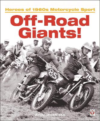 Off-Road Giants! (Volume 1): Heroes of 1960s Motorcycle Sport 2nd Alternate
