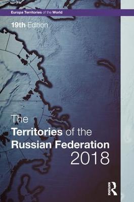 Territories of the Russian Federation 2018 19th edition