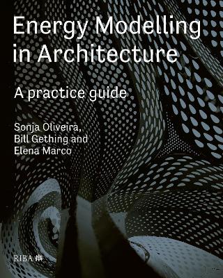 Energy Modelling in Architecture: A practice guide