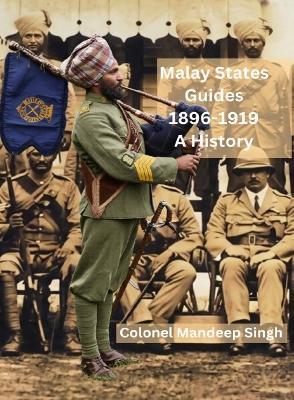 Malay States Guides 18961919  A History