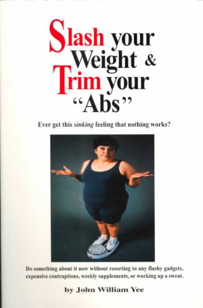 Slash Your Weight and Trim Your Abs
