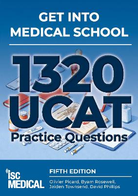 Get into Medical School - 1320 UCAT Practice Questions 5th edition