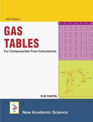 Gas Tables for Compressible Flow Calculation 6th Revised edition