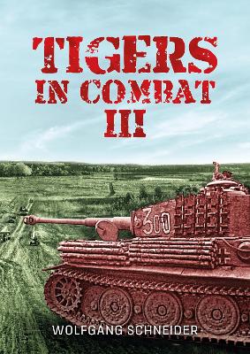 Tigers in Combat Volume III: Operation Training Tactics