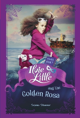 Ilvie Little and the Golden Rosa