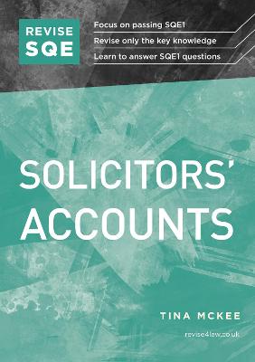 Revise SQE Solicitors' Accounts: SQE1 Revision Guide New edition