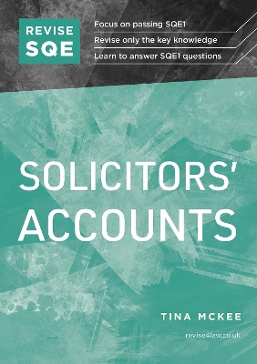 Revise SQE Solicitors' Accounts: SQE1 Revision Guide 2nd Revised edition