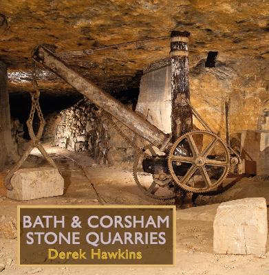 BATH & CORSHAM STONE QUARRIES 2nd New edition