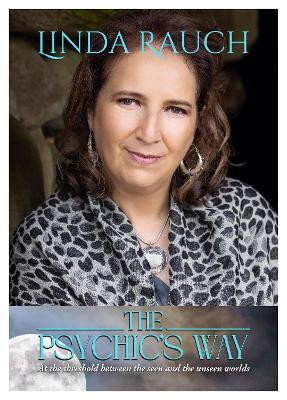 Psychics Way: At the Threshold between the Seen and the Unseen Worlds