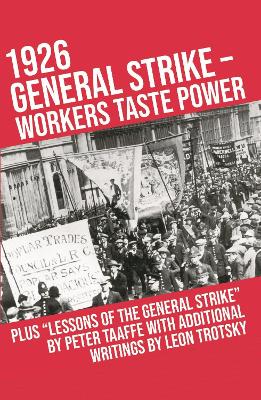 1926 General Strike: Workers Taste Power