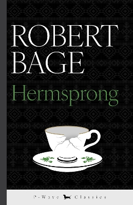 Hermsprong: or, Man as He is Not P-Wave Classics edition