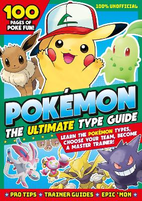 Pokemon The Ultimate Type Guide