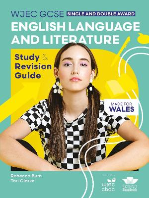 WJEC GCSE English Language and Literature (Single and Double Award): Study  and Revision Guide
