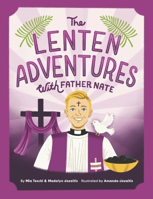 Lenten Adventures with Father Nate