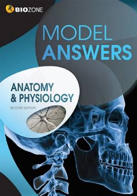 Anatomy & Physiology Model Answers 2nd edition