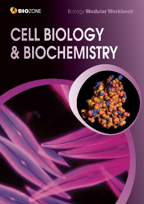 Cell Biology & Biochemistry: Biology Modular Workbook 3rd Student edition