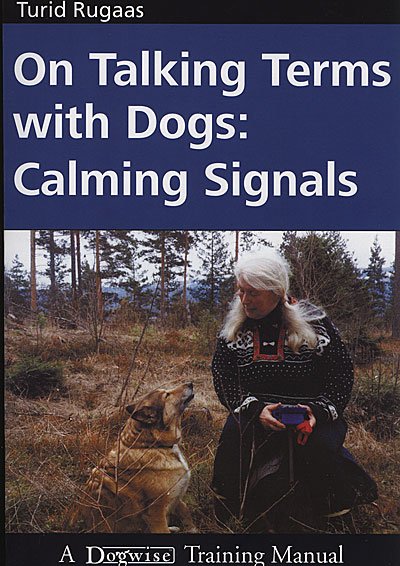 On Talking Terms with Dogs: Calming Signals 2nd edition