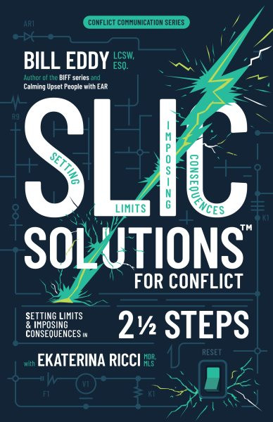 SLIC Solutions for Conflict: Setting Limits and Imposing Consequences in 2 1/2 Steps