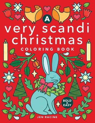 Very Scandi Christmas Coloring Book: Scandinavian-inspired Holiday Coloring for Everyone