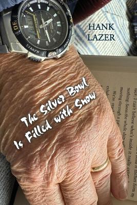 Silver Bowl Is Filled with Snow