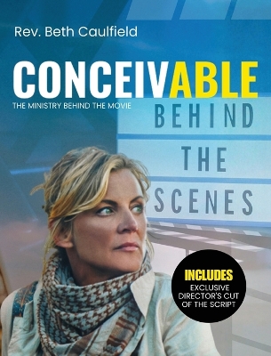 Behind the Scenes of Conceivable: The Ministry in the Movie
