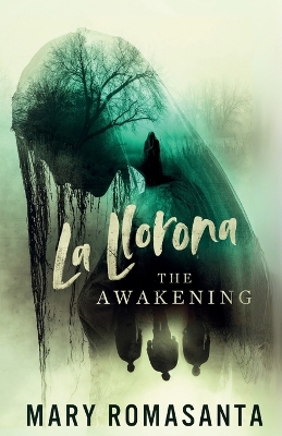 La Llorona: The Awakening