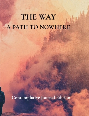 Way A Path To Nowhere