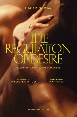 Regulation of Desire, Third Edition: Queer Histories, Queer Struggles