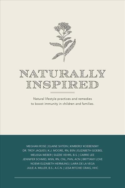 Naturally Inspired: Natural Lifestyle Practices and Remedies to Boost Immunity in Children and  Families