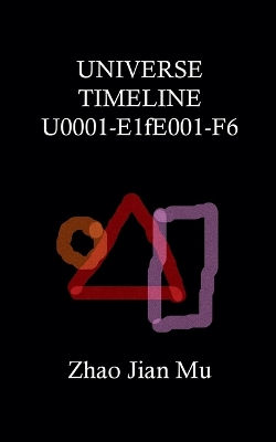 Universe Timeline U0001-E1fE001-F6