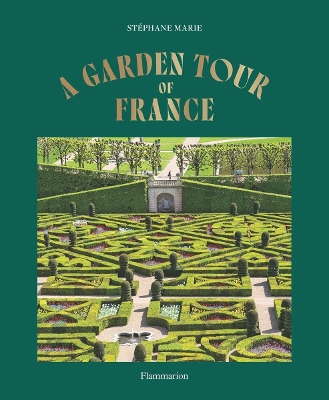 Garden Tour of France