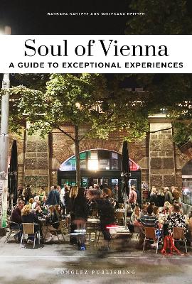 Soul of Vienna Guide: Unforgettable experiences that capture the soul of Vienna