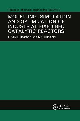 Modelling, Simulation and Optimization of Industrial Fixed Bed Catalytic  Reactors
