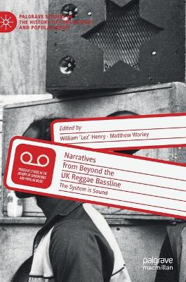 Narratives from Beyond the UK Reggae Bassline: The System is Sound 2021 ed.