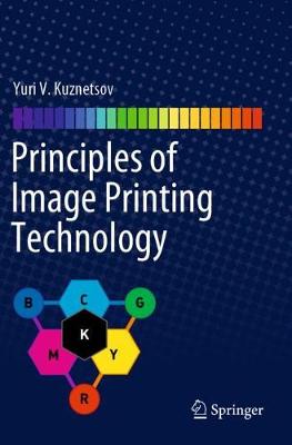 Principles of Image Printing Technology 2021 ed.