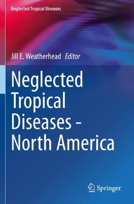 Neglected Tropical Diseases - North America 2021 ed.