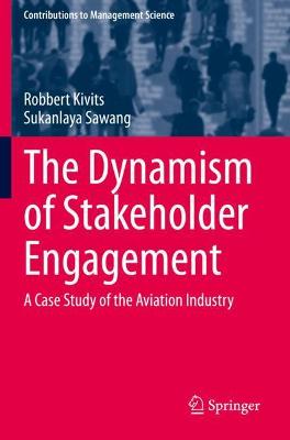 Dynamism of Stakeholder Engagement: A Case Study of the Aviation Industry 2021 ed.