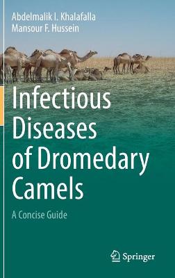 Infectious Diseases of Dromedary Camels: A Concise Guide 2021 ed.